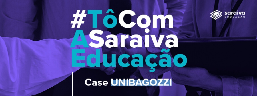 parceria unibagozzi: tô com a saraiva educação case unibagozzi
